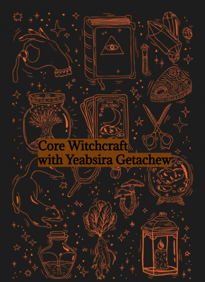Core Witchcraft with Yeabsira Getachew